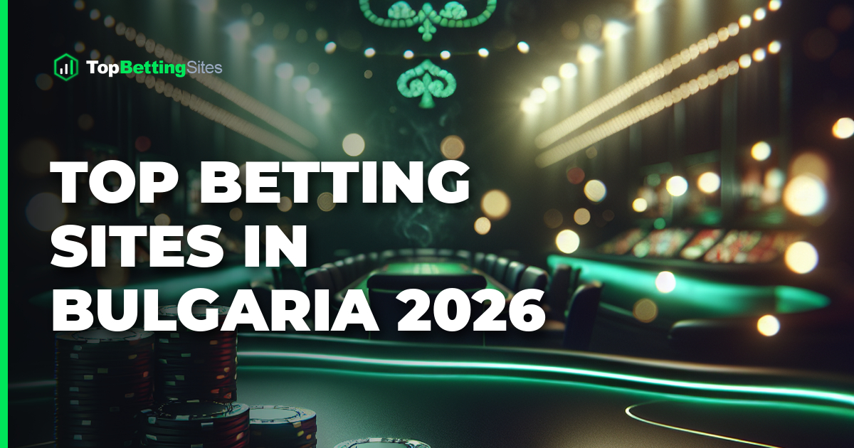 Mejores Sitios de Apuestas Bulgaria 2026