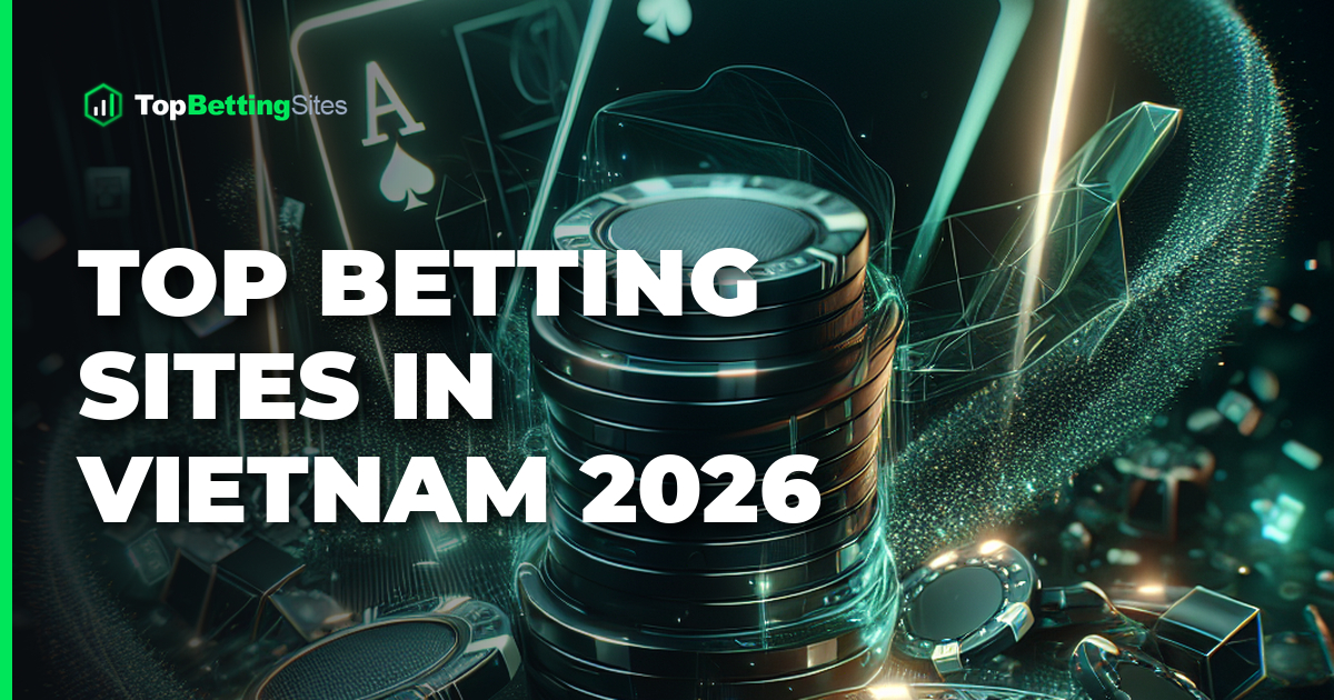 Vietnam Betting Sites 2026 — 181 Wager Audit